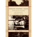Stringing Together a Nation: Cândido Mariano da Silva Rondon and the Construction of a Modern Brazil, 1906-1930