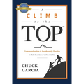A Climb to the Top: Communication & Leadership Tactics to Take Your Career to New Heights