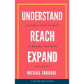 Understand Reach Expand: 15 Super Effective Ways to Manage Your Mind