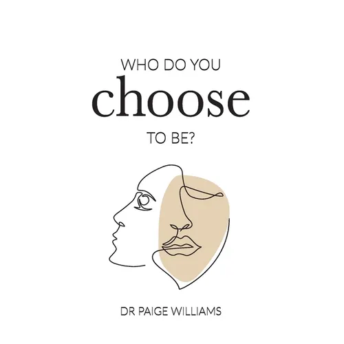 Who do you choose to be?