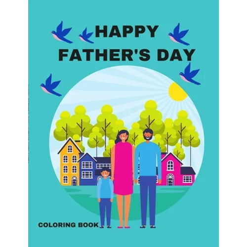 Happy Father's Day: A Coloring Book