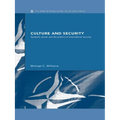 Culture and Security: Symbolic Power and the Politics of International Security