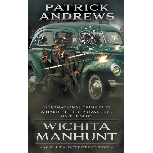 Wichita Manhunt: A Private Eye Series