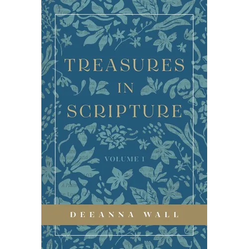 Treasures In Scripture Volume 1