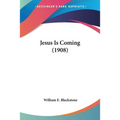 Jesus Is Coming (1908)