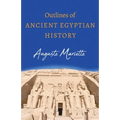 Outlines of Ancient Egyptian History