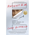 Patient H.M.: A Story of Memory, Madness, and Family Secrets