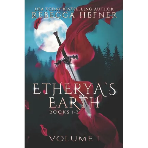 Etherya's Earth Volume I: Books 1-3