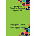 Memoirs of Napoleon Bonaparte (Volume 15)