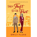 Until Theft Do Us Part