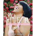 Her Evolution Redefined (H.E.R.): Practical Guide to Living Your Truth