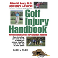 Golf Injury Handbook: Professional Advice for Amateur Athletes