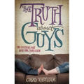 The Truth about Guys