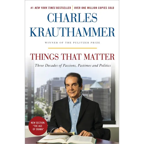 Things That Matter: Three Decades of Passions, Pastimes and Politics