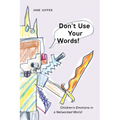 Don't Use Your Words!: Children's Emotions in a Networked World