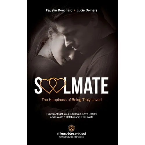 Soulmate, The Happiness of Being Truly Loved
