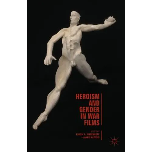 Heroism and Gender in War Films