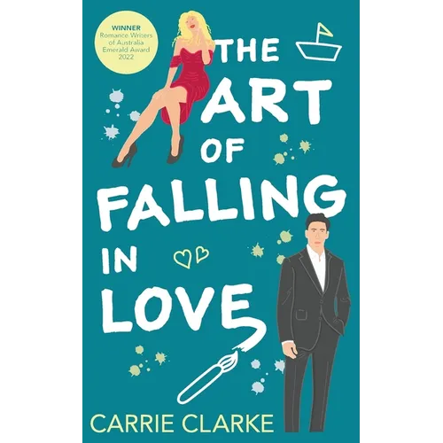 The Art of Falling In Love: A hot and steamy, enemies to lovers romance