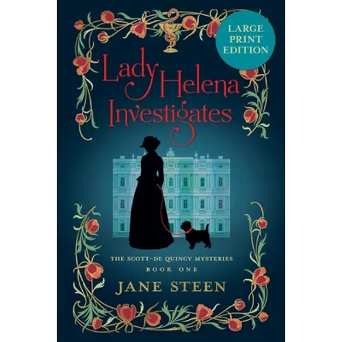 Lady Helena Investigates: Large Print Edition
