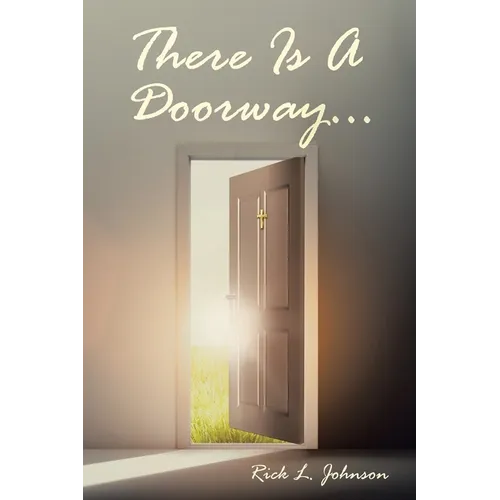 There Is A Doorway...