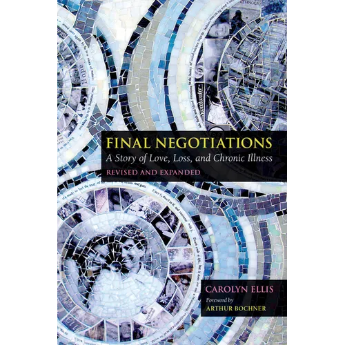 Final Negotiations: A Story of Love, Loss, and Chronic Illness