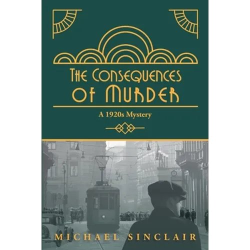 The Consequences of Murder: A 1920s Mystery