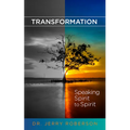Transformation: Speaking Spirit to Spirit