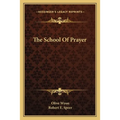 The School Of Prayer