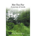 Not Too Far: A Journey of Words