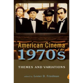 American Cinema of the 1970s: Themes and Variations