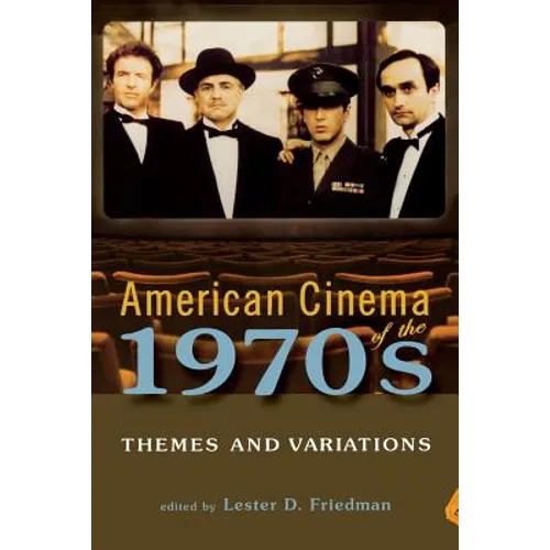 American Cinema of the 1970s: Themes and Variations