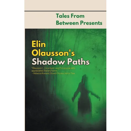 Elin Olausson's Shadow Paths