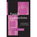 Family Connections: An Introduction to Family Studies