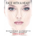 Face with a Heart: Mastering Authentic Beauty Makeup