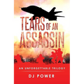 Tears of an Assassin: An Unforgettable Trilogy