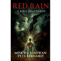 Red Rain - A Soul Shattered