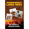 Properly Long Way: Our Story