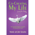 Co-Creating My Life: Just for Today