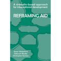 Reframing Aid: A Strengths-Based Approach for International Development