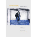Sophistical Practice: Toward a Consistent Relativism
