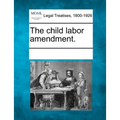 The Child Labor Amendment.