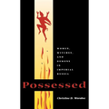 Possessed: Women, Witches, and Demons in Imperial Russia