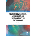 Tourism Development, Governance and Sustainability in The Bahamas