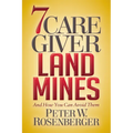 7 Caregiver Landmines: And How You Can Avoid Them