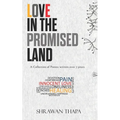 Love in the Promised Land: A Collection of Poems written over 7 years