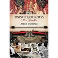 Twisted Journeys: Three Novellas