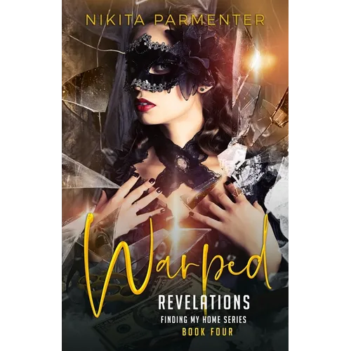 Warped Revelations (Finding My Home) Book 4