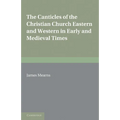 The Canticles of the Christian Church