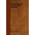 Map Reading And Topographical Sketching