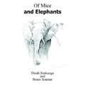 Of Mice and Elephants
